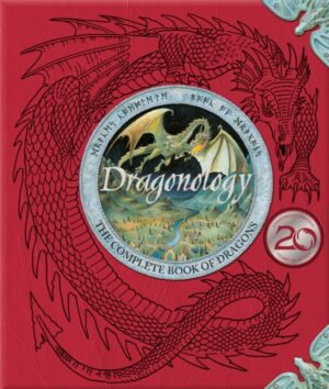 Dragonology : 20th Anniversary Edition by Carrel, Douglas