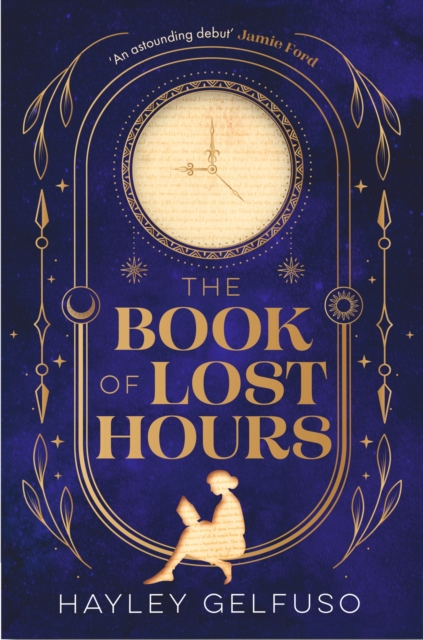 The Book of Lost Hours : The global phenomenon historical fantasy that readers are loving by Gelfuso, Hayley