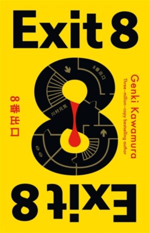 Exit 8 : inspired by the explosive new film - available now on Amazon Prime by Genki Kawamura, Inc.