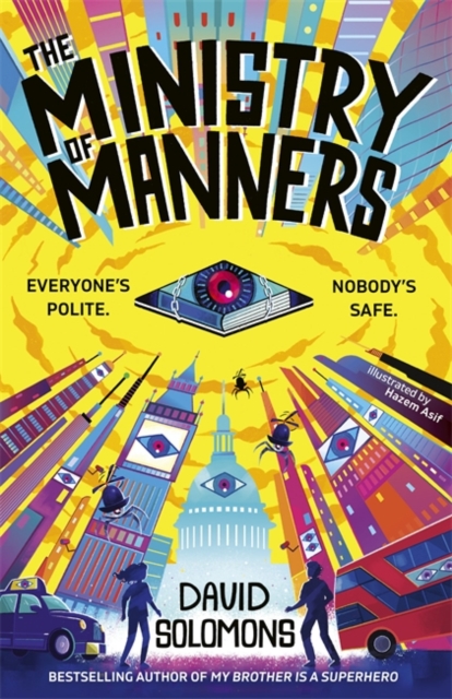 The Ministry of Manners : An unmissable new novel from the award-winning author of My Brother Is a Superhero by Solomons, David