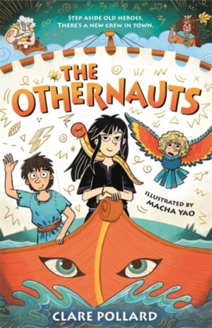 The Othernauts : A laugh-out-loud ancient Greek adventure for kids! by Pollard, Clare