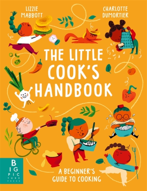 The Little Cook's Handbook : A Beginner's Guide to Cooking by Mabbott, Lizzie, Berlin