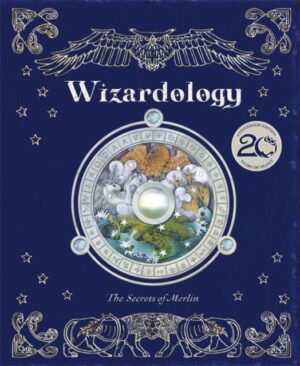 Wizardology : 20th Anniversary Edition - NEW for 2026! by Steer, Dugald