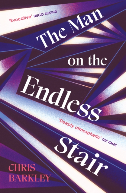 The Man on the Endless Stair : A page-turning locked room mystery by Barkley, Chris