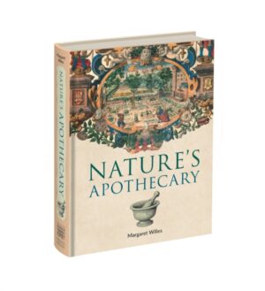 Nature's Apothecary by Willes, Margaret