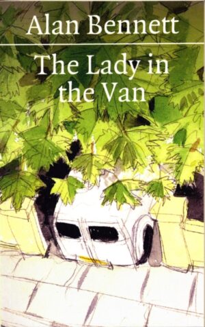 The Lady in the Van by Bennett, Alan