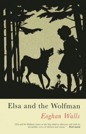 Elsa and the Wolfman by Walls, Eoghan