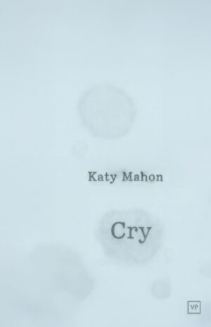 Cry by Mahon, Katy