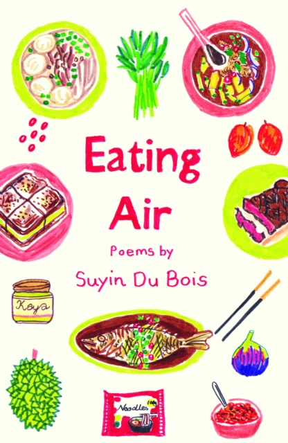 Eating Air by Du Bois, Suyin