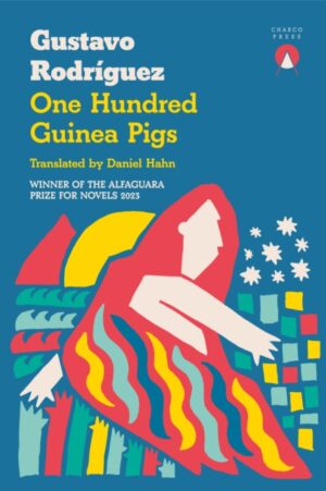 One Hundred Guinea Pigs by Rodriguez, Gustavo