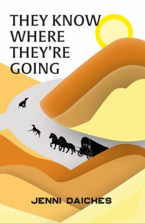 They Know Where They're Going by Daiches, Jenni