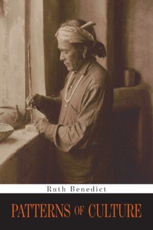 Patterns of Culture by Benedict, Ruth