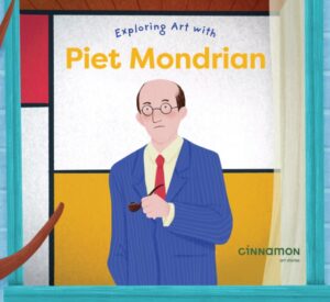Exploring Art with Piet Mondrian by Septibella, Sienny