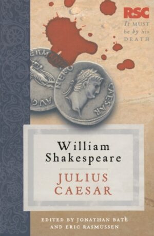 Julius Caesar by Rasmussen, Prof. Eric (University of Nevada, Reno, USA)