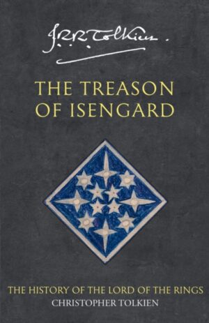 The Treason of Isengard : Book 7 by Tolkien, Christopher