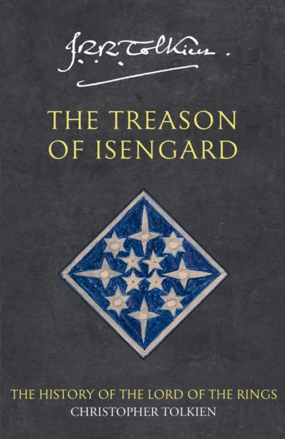 The Treason of Isengard : Book 7 by Tolkien, Christopher