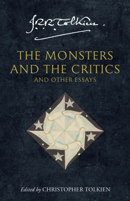 The Monsters and the Critics by Tolkien, J. R. R.