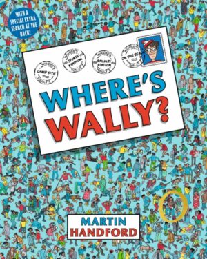 Where's Wally? : A Perfect Search-and-Find Present for all ages! by Handford, Martin