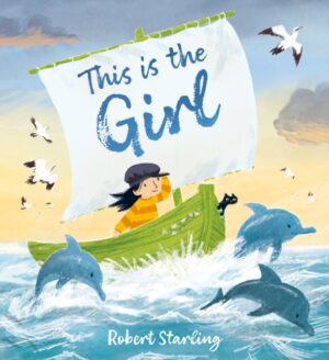 This is the Girl by Starling, Robert