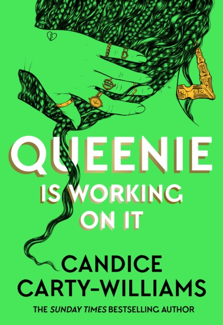 Queenie is Working on It : 2026's hottest summer read from the author of bestselling smash-hit QUEENIE by Carty-Williams, Candice