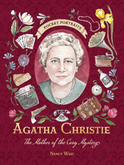 Agatha Christie : The Mother of the Cozy Mystery by West, Nancy