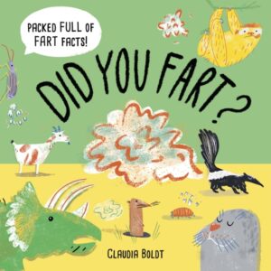 Did You Fart? by Boldt, Claudia
