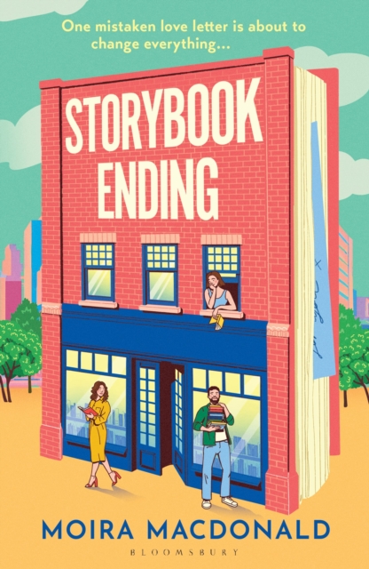 Storybook Ending : The heartwarming and irresistible tale of finding love in a bookshop by Macdonald, Moira