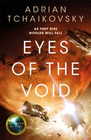 Eyes of the Void by Tchaikovsky, Adrian