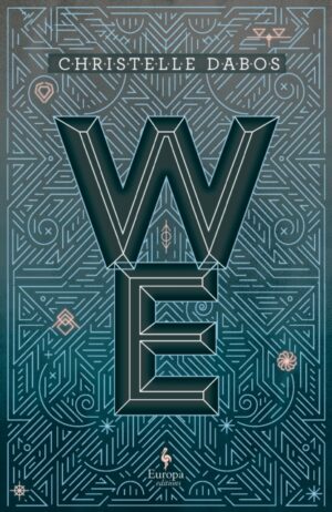 We : The new novel by the author of A Winter's Promise by Dabos, Christelle