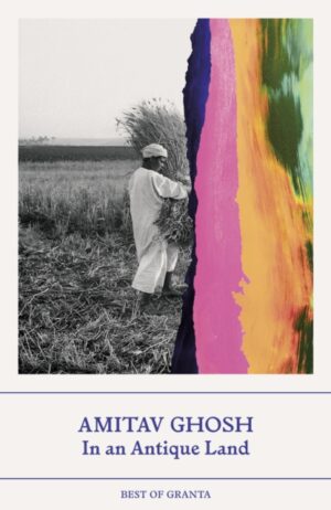 In an Antique Land by Ghosh, Amitav