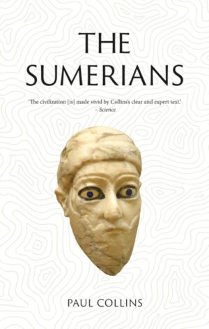 The Sumerians : Lost Civilizations by Collins, Paul