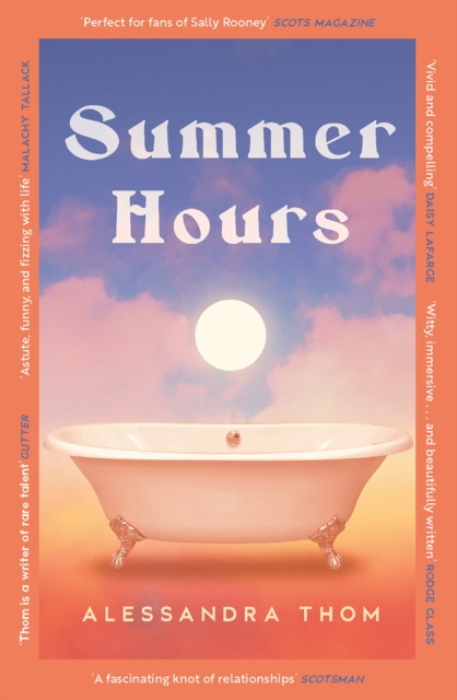 Summer Hours : A vivid story of youth, desire and obsession by Thom, Alessandra