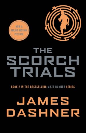 The Scorch Trials by Dashner, James