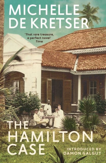 The Hamilton Case by Kretser, Michelle de