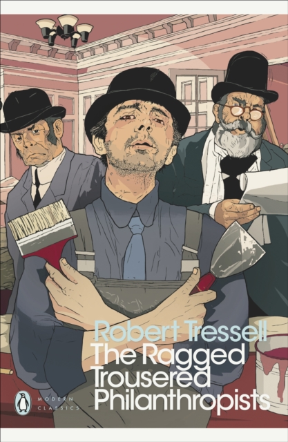 The Ragged Trousered Philanthropists by Tressell, Robert
