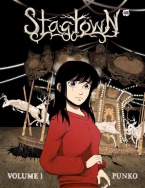 Stagtown: Volume 1 by Punko