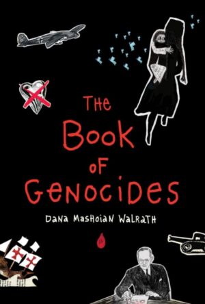 The Book of Genocides by Mashoian Walrath, Dana
