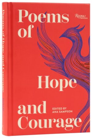Poems of Hope and Courage by Sampson, Ana
