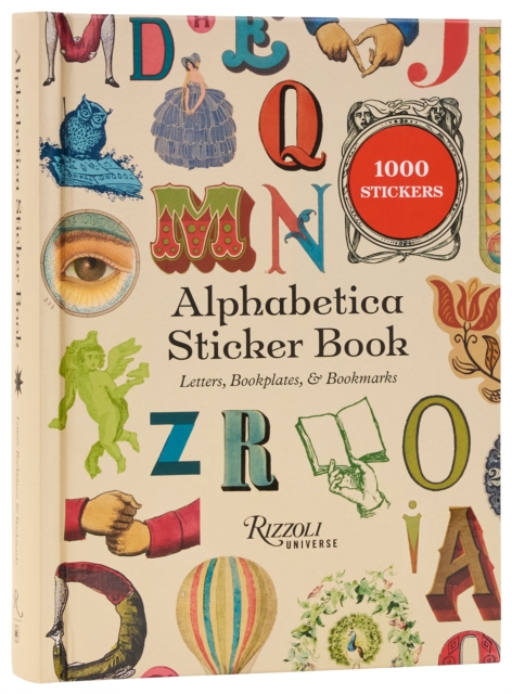Alphabetica Sticker Book : Letters, Bookplates, and Bookmarks for Booklovers by Universe