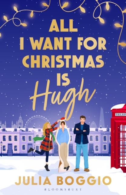 All I Want for Christmas Is Hugh by Boggio, Julia