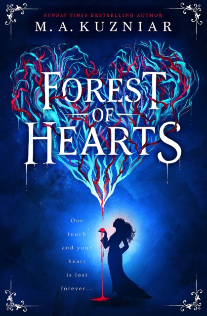Forest of Hearts by Kuzniar, M.A.