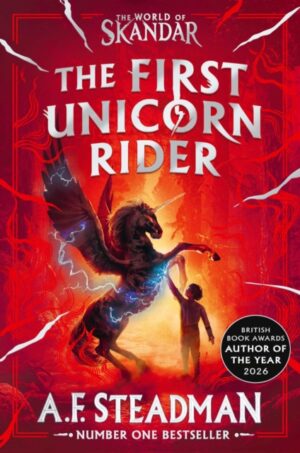World of Skandar: The First Unicorn Rider : the must-have gift for fantasy adventure fans! by Steadman, A.F.