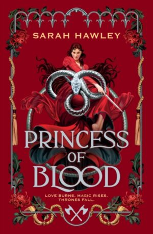 Princess of Blood : The sequel to Servant of Earth, a dark and spicy fae romantasy! by Hawley, Sarah