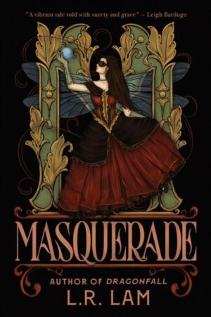Masquerade : the Victorian-inspired, queer fantasy sensation set in a magical circus by Lam, L.R.