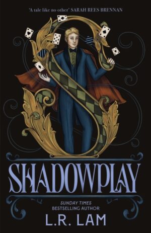 Shadowplay : the sequel in an escapist fantasy trilogy set in a Victorian-era circus by Lam, L.R.