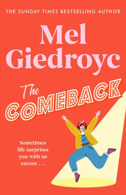 The Comeback : A warm hug in a book from the nation's favourite funny woman by Giedroyc, Mel