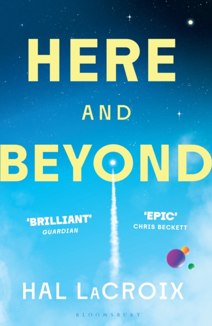 Here and Beyond by LaCroix, Hal