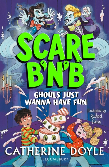 Scare B’n’B: Ghouls Just Wanna Have Fun by Doyle, Catherine