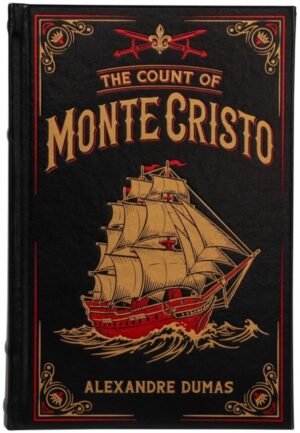 The Count of Monte Cristo (Deluxe Leatherbound Edition) - Historical Fiction, Revenge Classic by Alexandre Dumas (Leather-Bound Classics) by Dumas, Alexandre