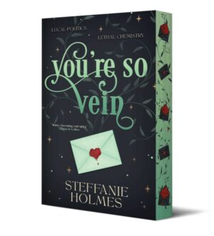 You're So Vein : Limited sprayed edges edition Volume 3 by Holmes, Steffanie